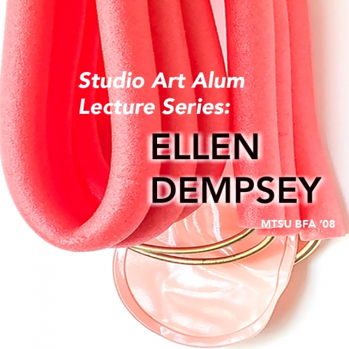 Studio Art Alum Lecture Series featuring ’08 B.F.A. Alum, Ellen Dempsey