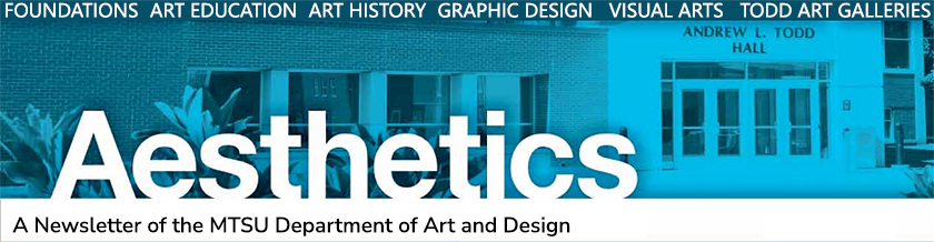 Header image for Aesthetics, the newsletter of the MTSU Department of Art and Design, featuring Andrew L. Todd Hall in a blue-toned photograph.