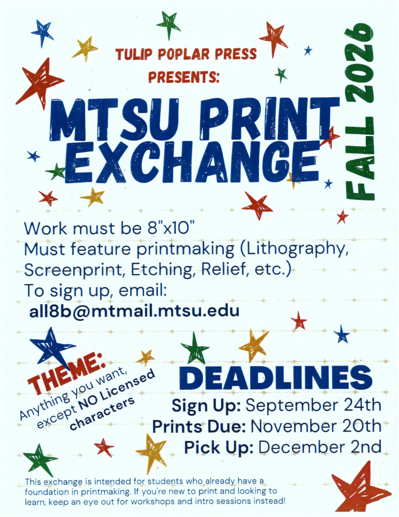 Flyer for the Tulip Poplar Press MTSU Print Exchange, Fall 2026. Participants create an 8-by-10-inch print using lithography, screenprinting, etching, relief, or another printmaking process. The theme is open, excluding licensed characters. Sign up by September 24 at all8b@mtmail.mtsu.edu. Prints are due November 20 and available for pickup December 2. Intended for students with a foundation in printmaking.