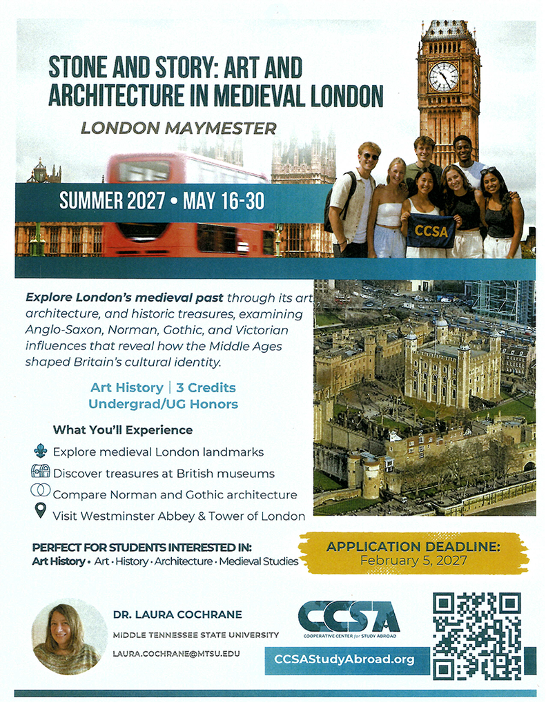 Image: 2 – Follow-up promotional flyer for Medieval Art in London, a Summer 2027 CCSA study abroad program led by MTSU Professor Laura Cochrane. Features London's Houses of Parliament and Big Ben alongside illuminated medieval manuscript illustrations. Highlights for visits to historic landmarks, museums, and hands-on medieval art experiences.
